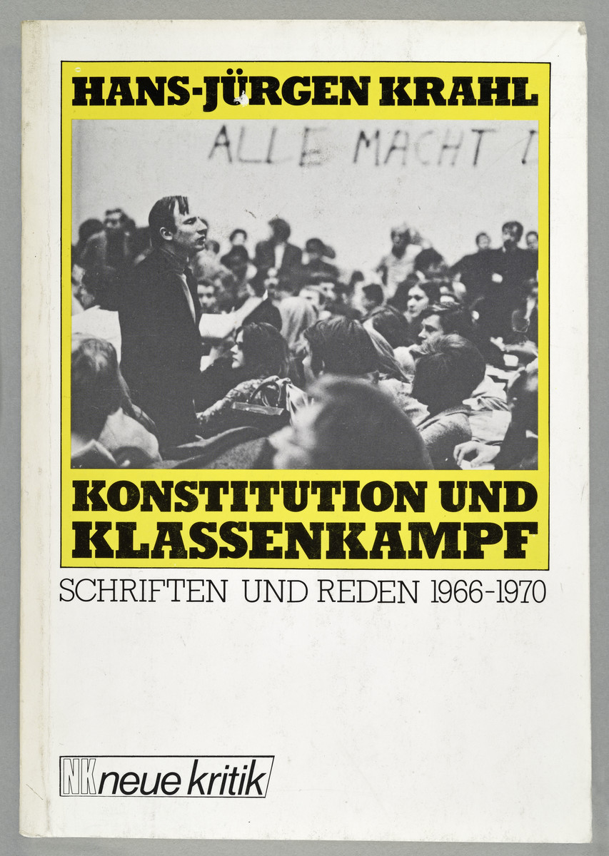 Hans-Jürgen Krahl, Konstitution und Klassenkampf. Schriften und Reden 1966-1970 - 